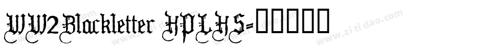WW2Blackletter HPLHS字体转换